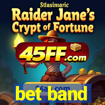 bet band
